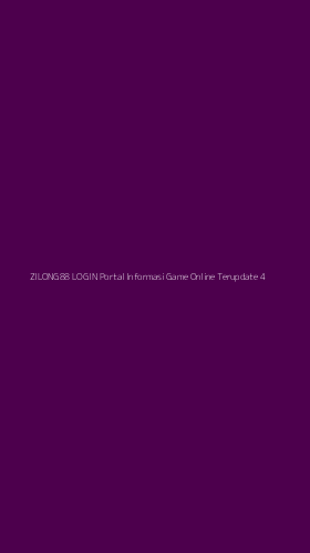Tampilan Antarmuka Aplikasi Zilong88 Login Portal Informasi Game Online Terupdate - 4