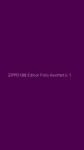 Tampilan Antarmuka Aplikasi Zippo188 Editor Foto Aesthetic - 1