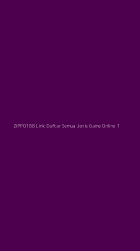 Tampilan Antarmuka Aplikasi Zippo188 Link Daftar Semua Jenis Game Online - 1