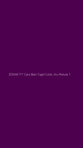 Tampilan Antarmuka Aplikasi Zodiak777 Cara Main Togel Colok Jitu Pemula - 1