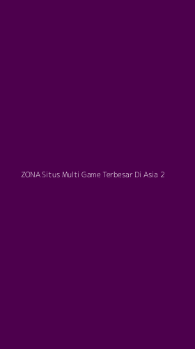 Tampilan Antarmuka Aplikasi Zona Situs Multi Game Terbesar Di Asia - 2