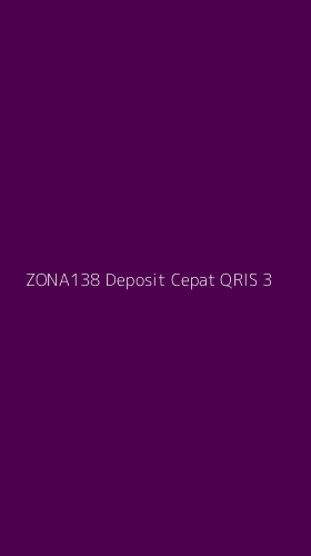 Tampilan Antarmuka Aplikasi Zona138 Deposit Cepat Qris - 3