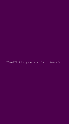 Tampilan Antarmuka Aplikasi Zona777 Link Login Alternatif Anti Nawala - 3