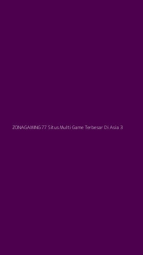 Tampilan Antarmuka Aplikasi Zonagaming77 Situs Multi Game Terbesar Di Asia - 3