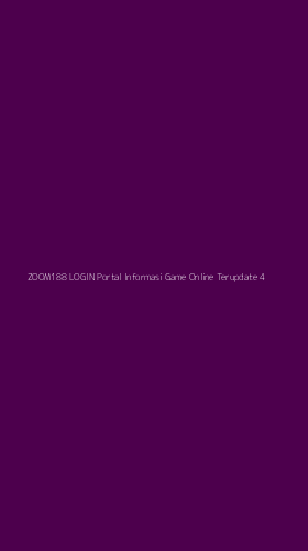 Tampilan Antarmuka Aplikasi Zoom188 Login Portal Informasi Game Online Terupdate - 4