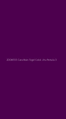 Tampilan Antarmuka Aplikasi Zoom555 Cara Main Togel Colok Jitu Pemula - 3