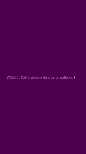 Tampilan Antarmuka Aplikasi Zoom555 Daftar Member Baru Langsung Bonus - 1