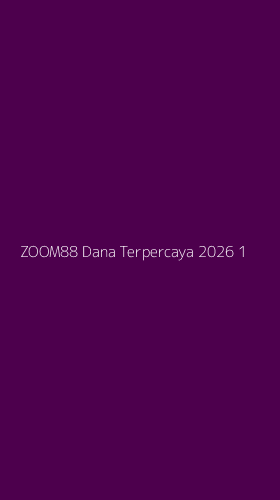 Tampilan Antarmuka Aplikasi Zoom88 Dana Terpercaya 2026 - 1