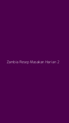 Tampilan Antarmuka Aplikasi Zambia Resep Masakan Harian - 2