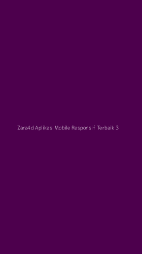 Tampilan Antarmuka Aplikasi Zara4d Aplikasi Mobile Responsif Terbaik - 3