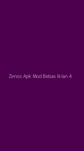 Tampilan Antarmuka Aplikasi Zenos Apk Mod Bebas Iklan - 4