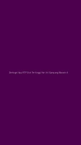 Tampilan Antarmuka Aplikasi Zentogel App Rtp Slot Tertinggi Hari Ini Gampang Maxwin - 4