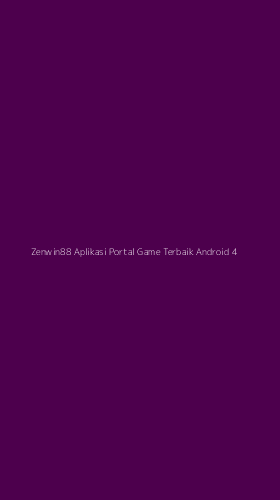 Tampilan Antarmuka Aplikasi Zenwin88 Aplikasi Portal Game Terbaik Android - 4