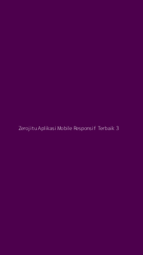 Tampilan Antarmuka Aplikasi Zerojitu Aplikasi Mobile Responsif Terbaik - 3