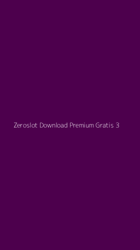 Tampilan Antarmuka Aplikasi Zeroslot Download Premium Gratis - 3