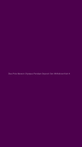 Tampilan Antarmuka Aplikasi Zeus Pola Maxwin Olympus Panduan Deposit Dan Withdraw Kilat - 4