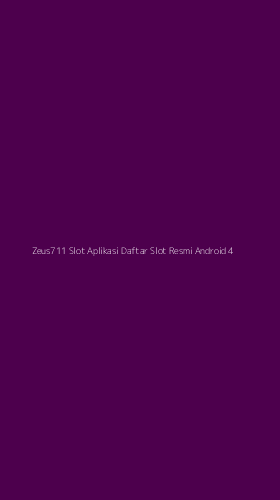 Tampilan Antarmuka Aplikasi Zeus711 Slot Aplikasi Daftar Slot Resmi Android - 4
