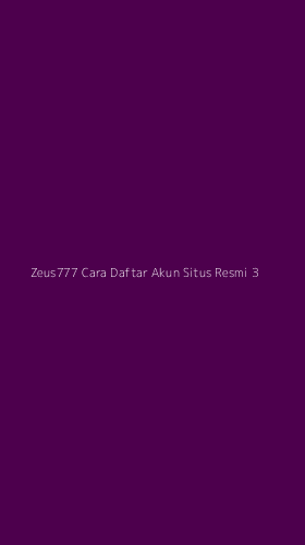Tampilan Antarmuka Aplikasi Zeus777 Cara Daftar Akun Situs Resmi - 3