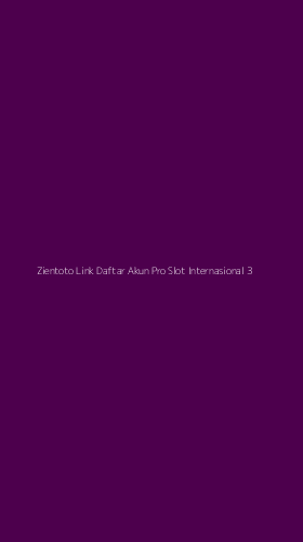 Tampilan Antarmuka Aplikasi Zientoto Link Daftar Akun Pro Slot Internasional - 3