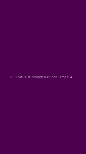Tampilan Antarmuka Aplikasi Zk33 Situs Rekomendasi Pilihan Terbaik - 4