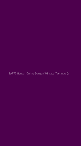 Tampilan Antarmuka Aplikasi Zo777 Bandar Online Dengan Winrate Tertinggi - 2