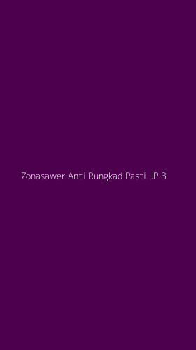 Tampilan Antarmuka Aplikasi Zonasawer Anti Rungkad Pasti Jp - 3