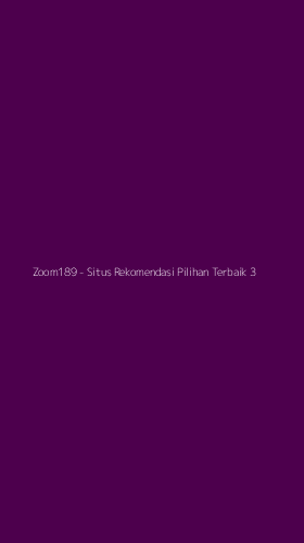 Tampilan Antarmuka Aplikasi Zoom189 - Situs Rekomendasi Pilihan Terbaik - 3