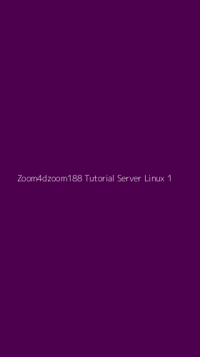 Tampilan Antarmuka Aplikasi Zoom4dzoom188 Tutorial Server Linux - 1