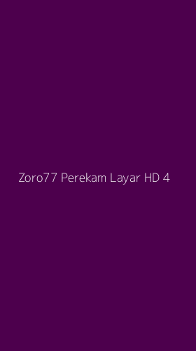 Tampilan Antarmuka Aplikasi Zoro77 Perekam Layar Hd - 4