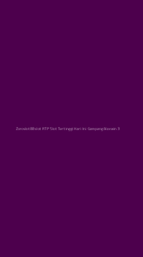 Tampilan Antarmuka Aplikasi Zoroslot88slot Rtp Slot Tertinggi Hari Ini Gampang Maxwin - 3