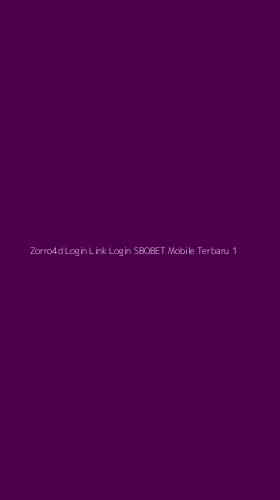 Tampilan Antarmuka Aplikasi Zorro4d Login Link Login Sbobet Mobile Terbaru - 1