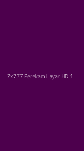 Tampilan Antarmuka Aplikasi Zx777 Perekam Layar Hd - 1