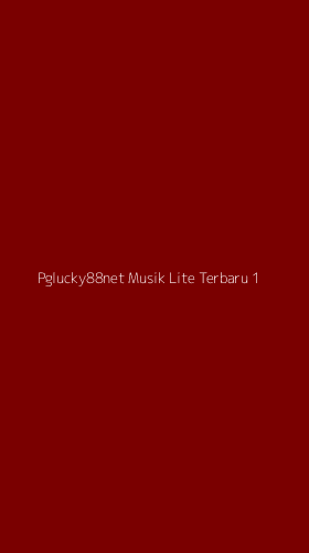 Tampilan Antarmuka Aplikasi Pglucky88net Musik Lite Terbaru - 1