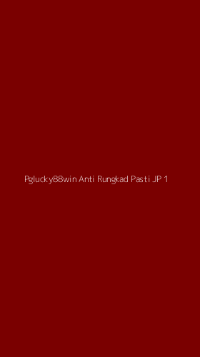 Tampilan Antarmuka Aplikasi Pglucky88win Anti Rungkad Pasti Jp - 1