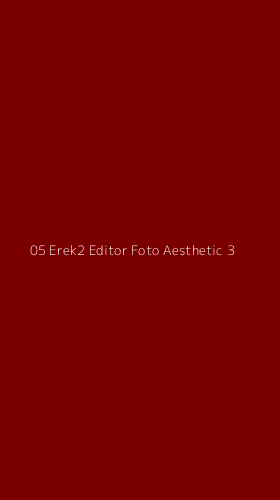 Tampilan Antarmuka Aplikasi 05 Erek2 Editor Foto Aesthetic - 3