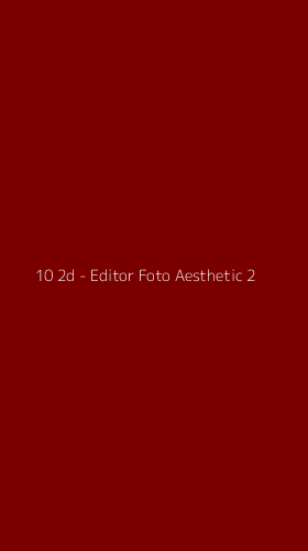 Tampilan Antarmuka Aplikasi 10 2d - Editor Foto Aesthetic - 2
