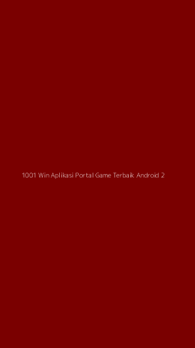 Tampilan Antarmuka Aplikasi 1001 Win Aplikasi Portal Game Terbaik Android - 2
