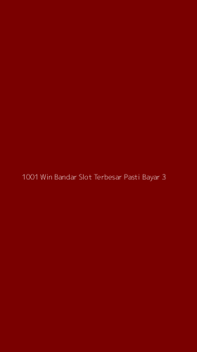 Tampilan Antarmuka Aplikasi 1001 Win Bandar Slot Terbesar Pasti Bayar - 3