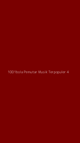 Tampilan Antarmuka Aplikasi 1001bola Pemutar Musik Terpopuler - 4