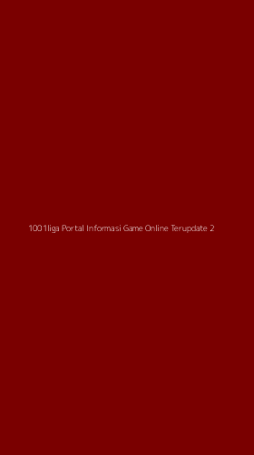 Tampilan Antarmuka Aplikasi 1001liga Portal Informasi Game Online Terupdate - 2