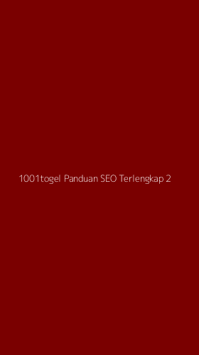 Tampilan Antarmuka Aplikasi 1001togel Panduan Seo Terlengkap - 2