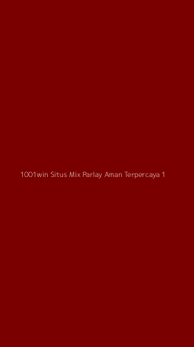 Tampilan Antarmuka Aplikasi 1001win Situs Mix Parlay Aman Terpercaya - 1