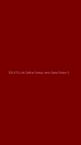 Tampilan Antarmuka Aplikasi 100jitu Link Daftar Semua Jenis Game Online - 3