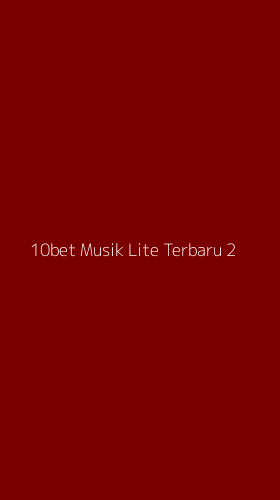 Tampilan Antarmuka Aplikasi 10bet Musik Lite Terbaru - 2