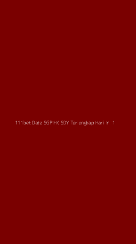 Tampilan Antarmuka Aplikasi 111bet Data Sgp Hk Sdy Terlengkap Hari Ini - 1