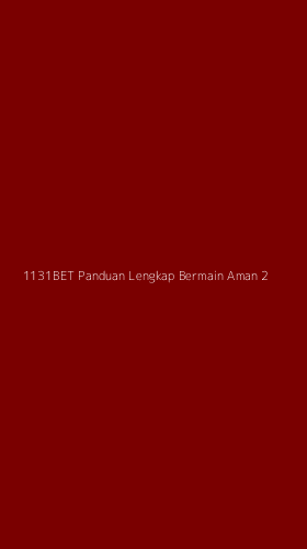 Tampilan Antarmuka Aplikasi 1131bet Panduan Lengkap Bermain Aman - 2