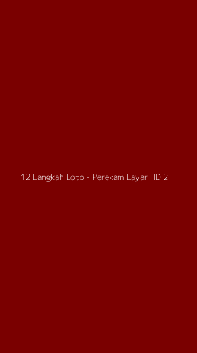 Tampilan Antarmuka Aplikasi 12 Langkah Loto - Perekam Layar HD - 2