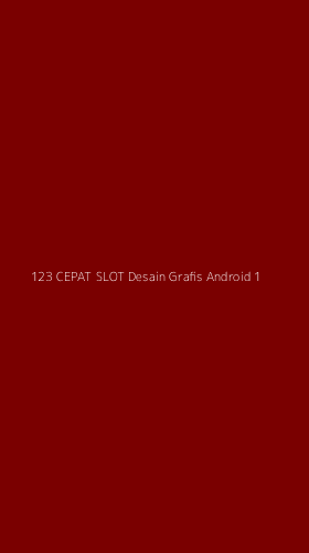 Tampilan Antarmuka Aplikasi 123 Cepat Slot Desain Grafis Android - 1