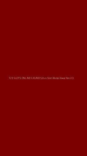 Tampilan Antarmuka Aplikasi 123 Slots Online Casino Situs Slot Modal Awal Kecil - 3