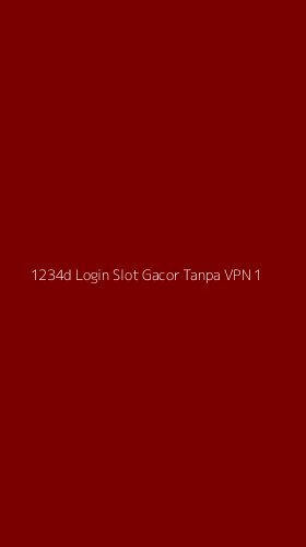 Tampilan Antarmuka Aplikasi 1234d Login Slot Gacor Tanpa Vpn - 1